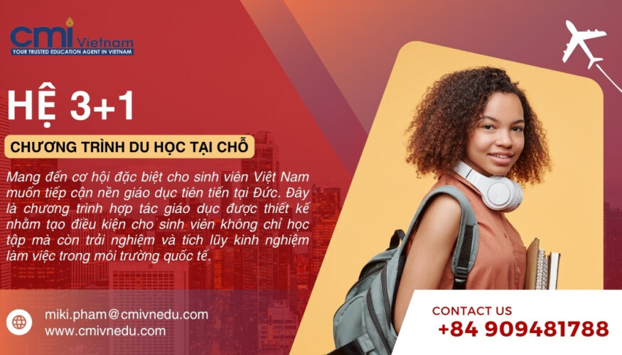 Du học Tại Chỗ Hệ 3+1 - Cơ hội tiếp cận nền giáo dục tiên tiến tại Đức